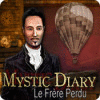 Mystic Diary: Le Frère Perdu jeu