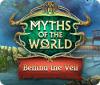 Myths of the World: Behind the Veil jeu