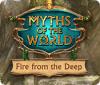 Myths of the World: Fire from the Deep jeu