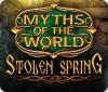 Myths of the World: Le Printemps Perdu jeu