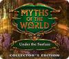 Myths of the World: Sous la Surface Édition Collector jeu