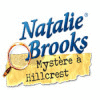 Natalie Brooks: Mystère à Hillcrest jeu