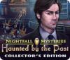 Nightfall Mysteries: Haunted by the Past Collector's Edition jeu