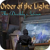 Order of the Light: The Deathly Artisan jeu