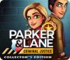 Parker & Lane: Criminal Justice Édition Collector jeu