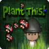 Plant This! jeu