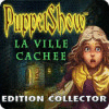 PuppetShow: La Ville Cachée Edition Collector jeu