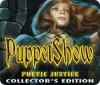 PuppetShow: Justice Poétique Édition Collector jeu