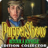 PuppetShow: Retour à Joyville Edition Collector game