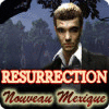 Resurrection: Nouveau Mexique jeu