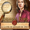Rhianna Ford & La Lettre de Léonard de Vinci jeu