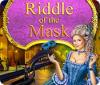 Riddles of The Mask jeu