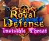 Royal Defense: Invisible Threat jeu