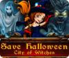 Sauver Halloween: La Cité des sorcières jeu