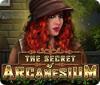 The Secret Of Arcanesium: A Mosaic Mystery jeu