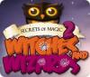Secrets of Magic 2: Witches and Wizards jeu