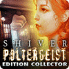 Shiver: Poltergeist Collector's Edition jeu
