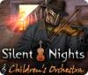 Silent Nights: L'Orchestre des Enfants jeu