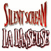 Silent Scream: La Danseuse jeu