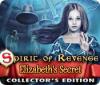 Spirit of Revenge: Elizabeth's Secret Collector's Edition jeu