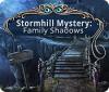 Stormhill Mystery: Family Shadows jeu