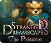 Stranded Dreamscapes: La Prisonnière jeu