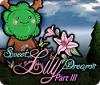 Sweet Lily Dreams: Chapter III jeu