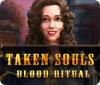Taken Souls: Blood Ritual jeu