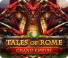 Tales of Rome: Grand Empire jeu