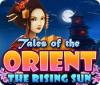 Tales of the Orient: The Rising Sun jeu