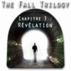The Fall Trilogy Chapitre 3: Révélation jeu
