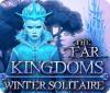 The Far Kingdoms: Winter Solitaire jeu