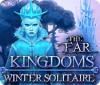 The Far Kingdoms: Winter Solitaire jeu
