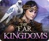 The Far Kingdoms jeu