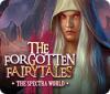 The Forgotten Fairytales: Le Monde de Spectra jeu