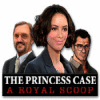 The Princess Case: A Royal Scoop jeu