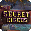 The Secret Circus jeu