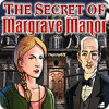 The Secrets of Margrave Manor jeu