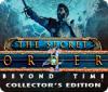 The Secret Order: Au-delà du Temps Edition Collector jeu