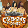 The Timebuilders: Caveman's Prophecy jeu