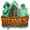 Titanic's Keys to the Past jeu