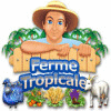 Ferme Tropicale jeu