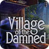 Village Of The Damned jeu