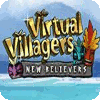 Virtual Villagers 5: New Believers jeu