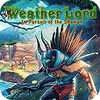 Weather Lord: In Pursuit of the Shaman jeu