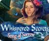 Whispered Secrets: Le Chant de Tristesse jeu