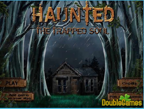 Free Download Haunted. The Trapped Soul Screenshot 1
